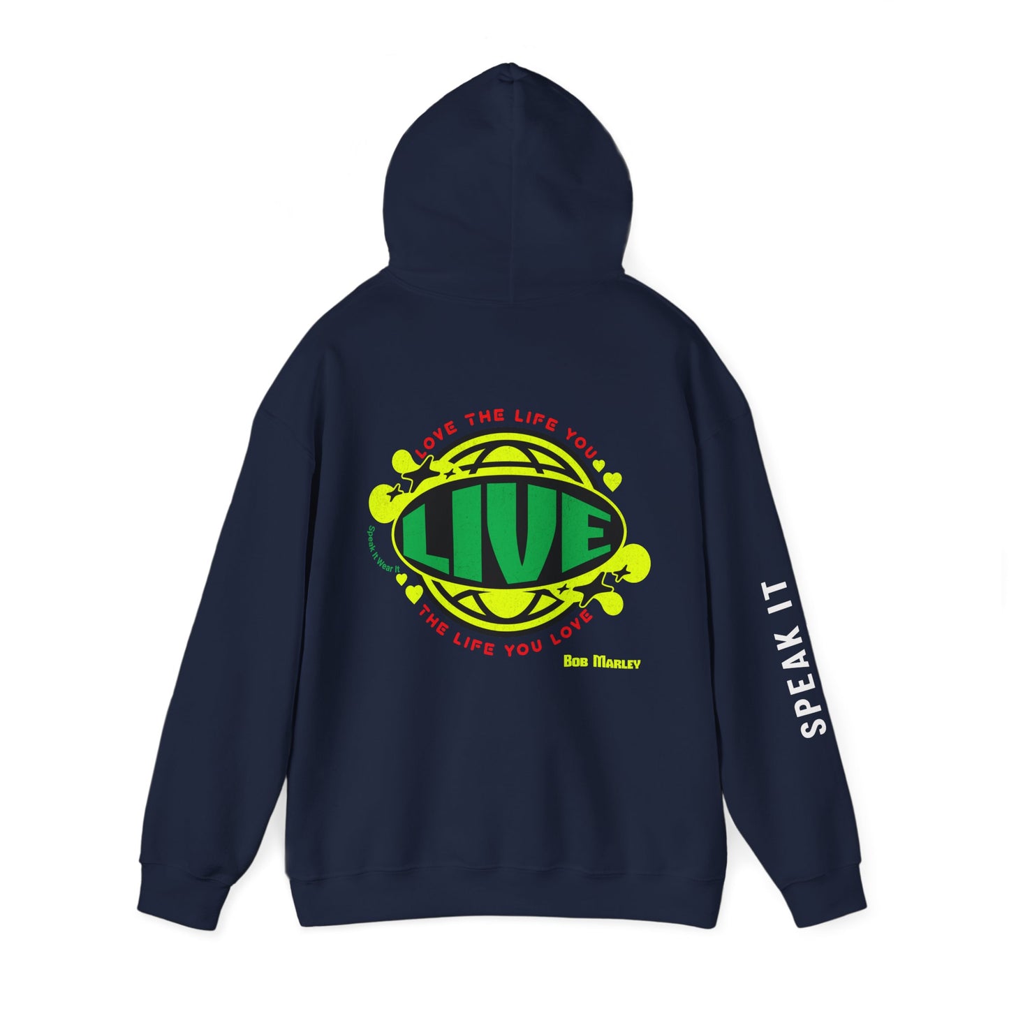 "Love The Life You Live" Hoodie – Inspire by Bob Marley