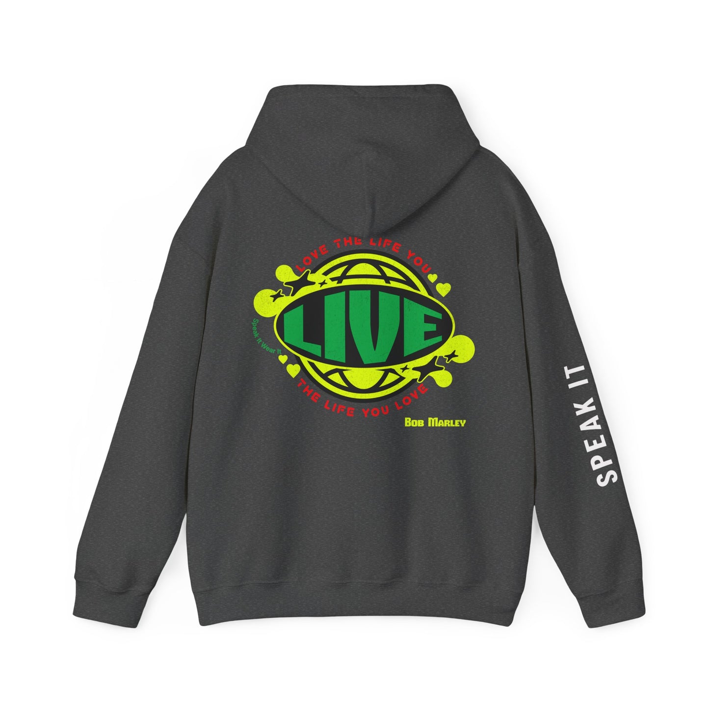 "Love The Life You Live" Hoodie – Inspire by Bob Marley