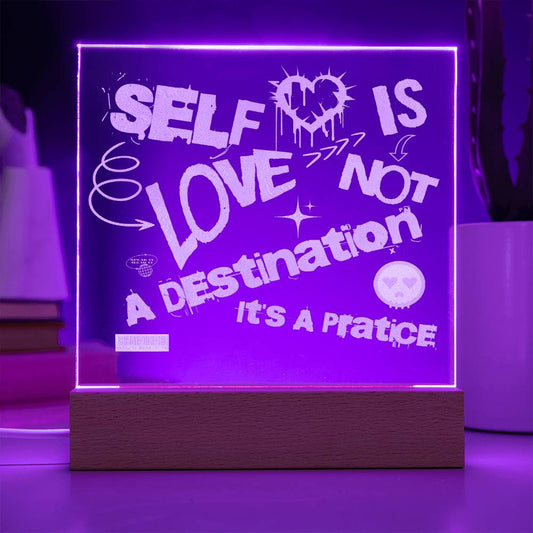 Self Love Is Not A Destination It's A Practice Engraved Acrylic Plaque