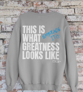 This Is What Greatness Looks Like Sweatshirt Power Affirmations